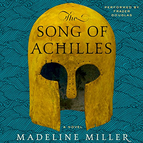 The Song of Achilles audiobook free By: Madeline Miller Free Stream online