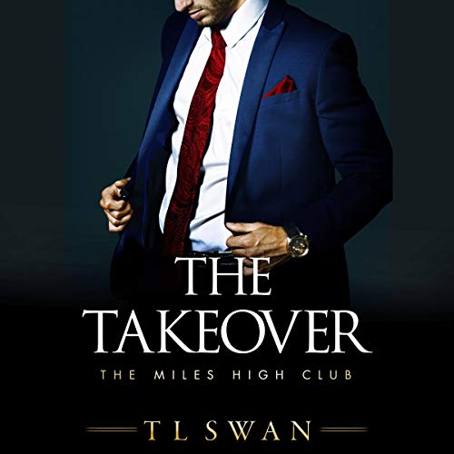 The Takeover (The Miles High Club #2)
