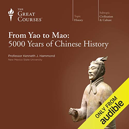 From Yao to Mao: 5000 Years of Chinese History