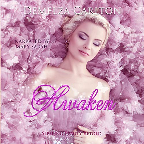 Awaken: Sleeping Beauty Retold (Romance a Medieval Fairytale #6)