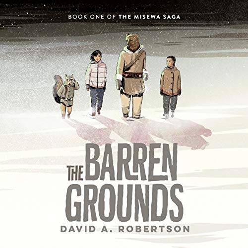 The Barren Grounds (The Misewa Saga #1)
