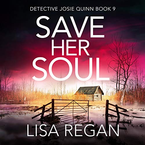 Save Her Soul (Detective Josie Quinn #9)