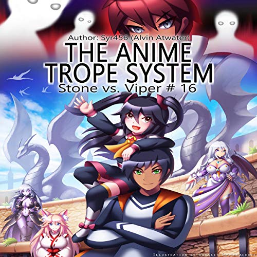 Stone vs. Viper ( The Anime Trope System #16)