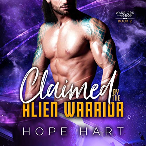 Claimed by the Alien Warrior (Warriors of Agron #2)