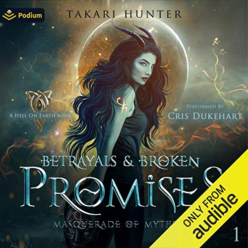 Betrayals & Broken Promises (Masquerade of Myths #1)