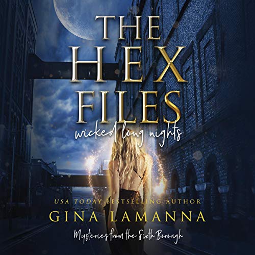 The Hex Files: Wicked Never Sleeps (Mysteries from the Sixth Borough #1)