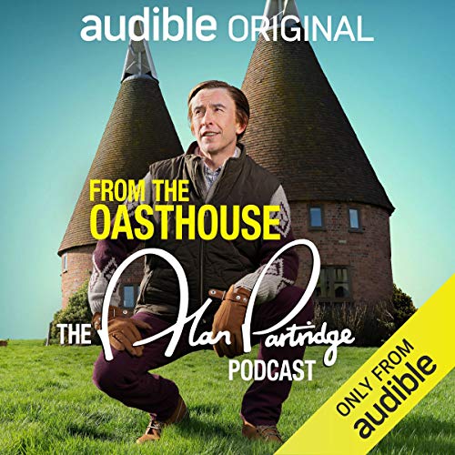 From the Oasthouse: The Alan Partridge Podcast