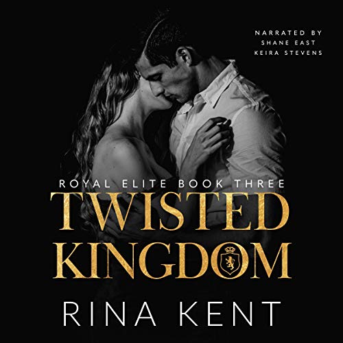 Twisted Kingdom (Royal Elite #3)