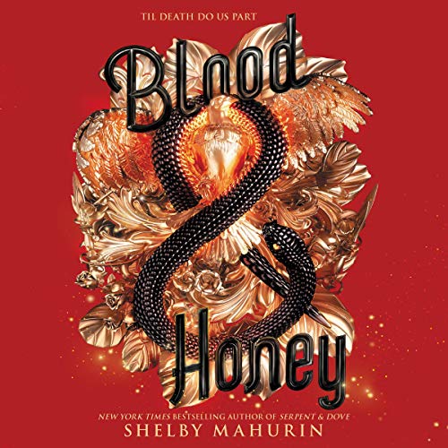 Blood & Honey (Serpent & Dove #2)