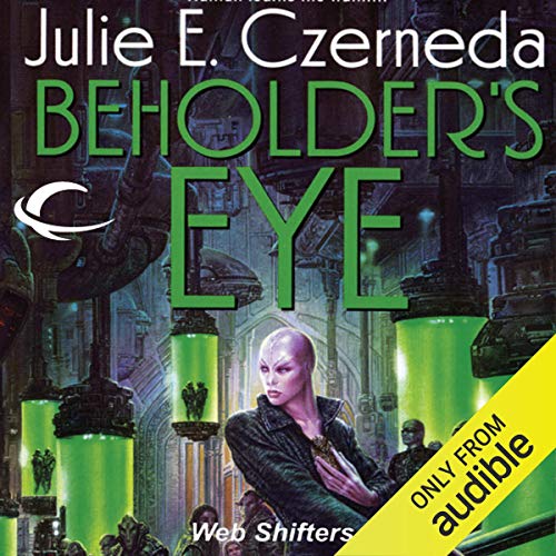 Beholder’s Eye (Web Shifters #1)