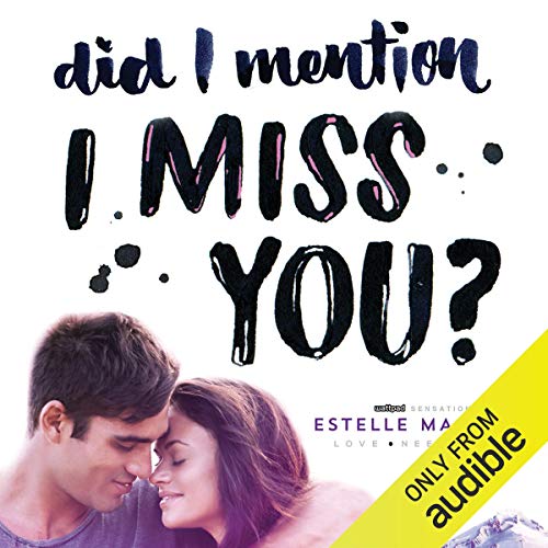 Did I Mention I Miss You? (DIMILY #3)