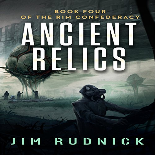 Ancient Relics (The Rim Confederacy #4)