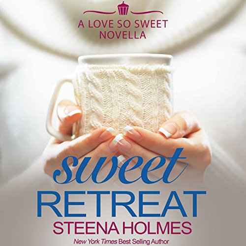 Sweet Retreat (Love So Sweet #4)