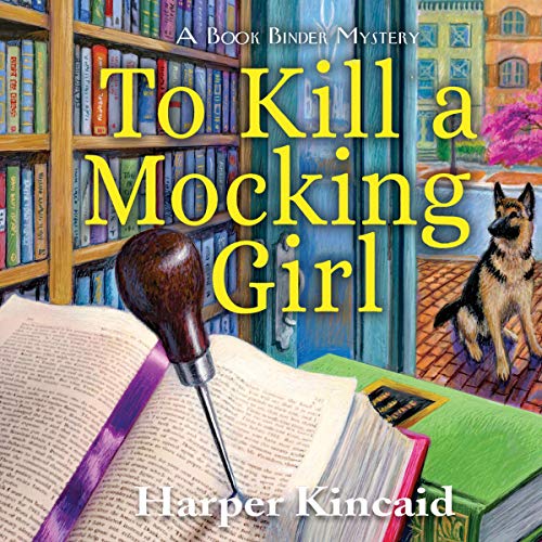 To Kill a Mocking Girl (Bookbinding Mystery #1)