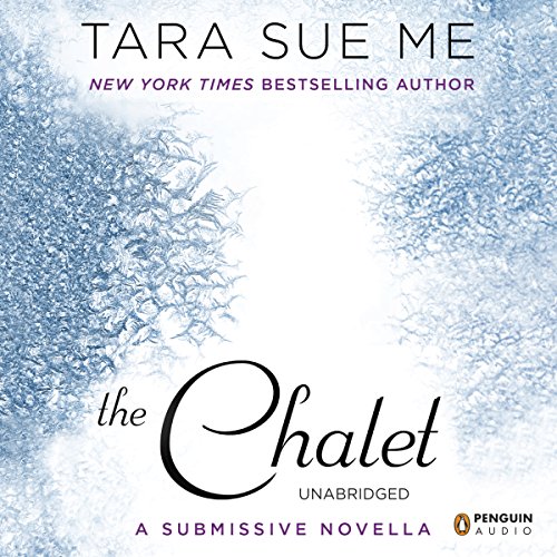 The Chalet (Submissive #3.5)