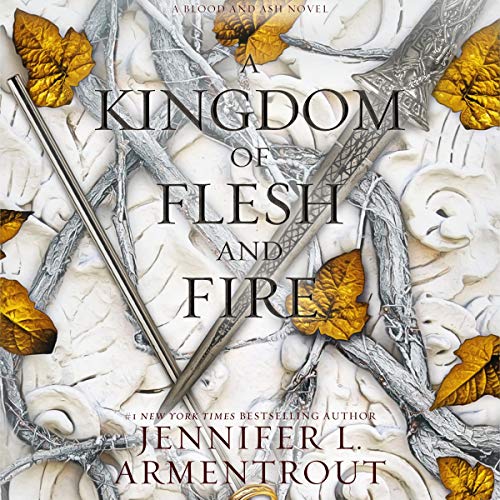 A Kingdom of Flesh and Fire (Blood and Ash #2)