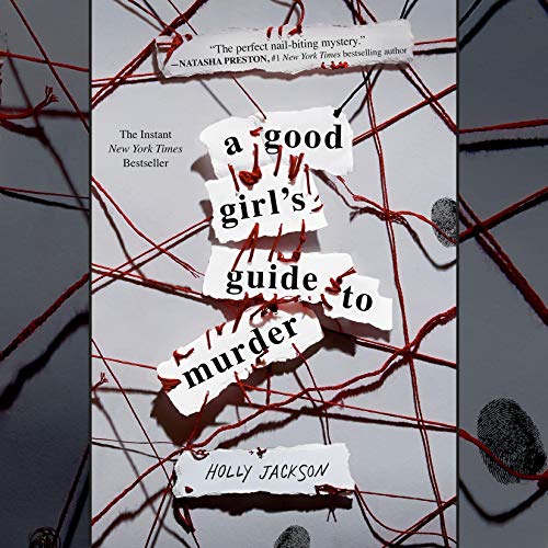 A Good Girl’s Guide to Murder (A Good Girl’s Guide to Murder #1)