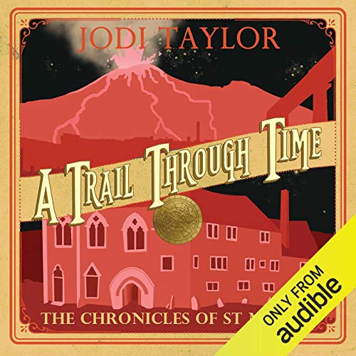 A Trail Through Time (The Chronicles of St Mary’s #4)