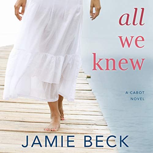 All We Knew (The Cabots #2)