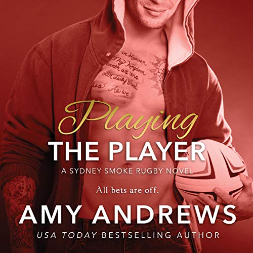 Playing the Player (Sydney Smoke Rugby #3)