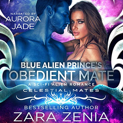 Blue Alien Prince’s Obedient Mate (Royally Blue #6)