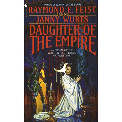 Daughter of the Empire (Riftwar Cycle: The Empire Trilogy #1)