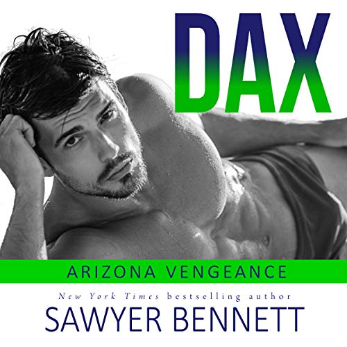 Dax (Arizona Vengeance #4)