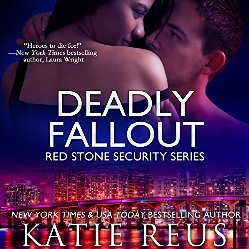 Deadly Fallout (Red Stone Security #10)