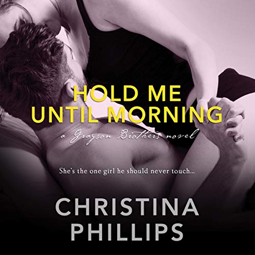 Hold Me Until Morning (Grayson Brothers #2)