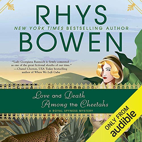 Love and Death Among the Cheetahs (Royal Spyness #13)