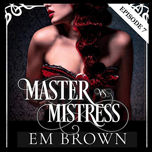 Master vs. Mistress: Episode 7