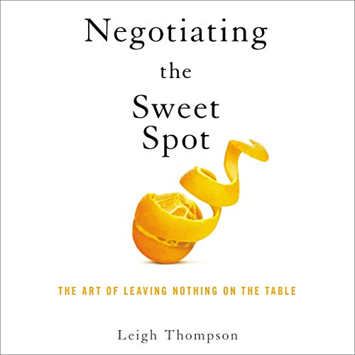 Negotiating the Sweet Spot