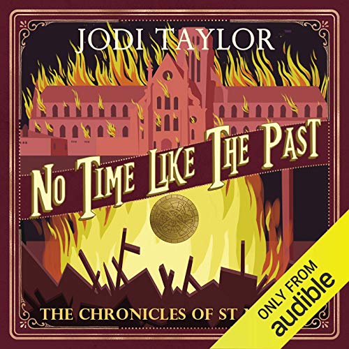 No Time Like the Past (The Chronicles of St Mary’s #5)