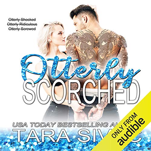 Otterly Scorched (Hometown Love #3)