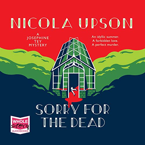 Sorry for the Dead (Josephine Tey #8)