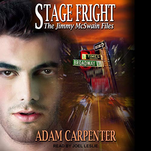 Stage Fright (The Jimmy McSwain Files #3)