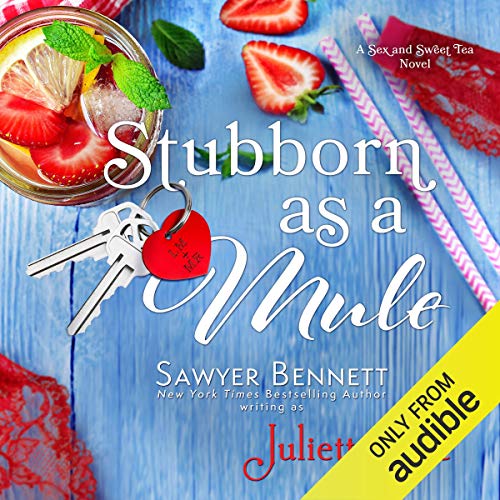 Stubborn as a Mule (Sex and Sweet Tea #2)
