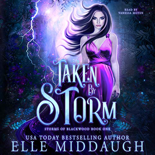 Taken by Storm (Storms of Blackwood #1)
