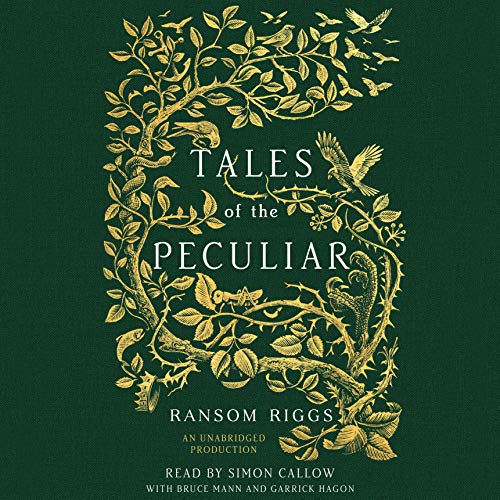 Tales of the Peculiar (Miss Peregrine’s Peculiar Children #0.5)