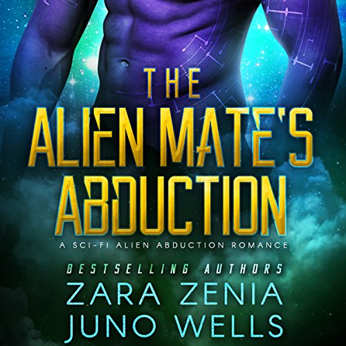 The Alien Mate’s Abduction (Alien Abduction #2)