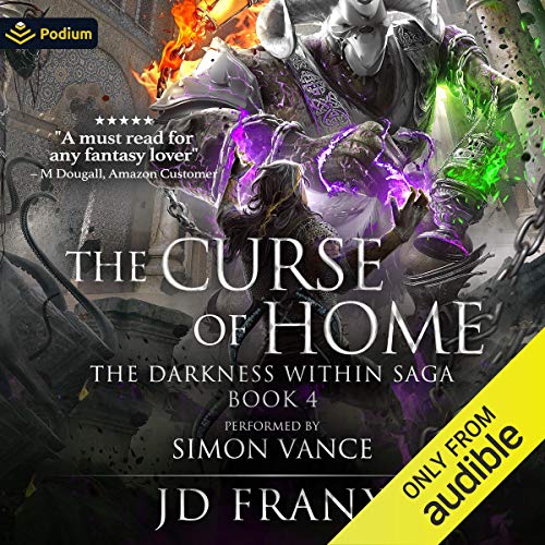 The Curse of Home (The Darkness Within Saga #4)