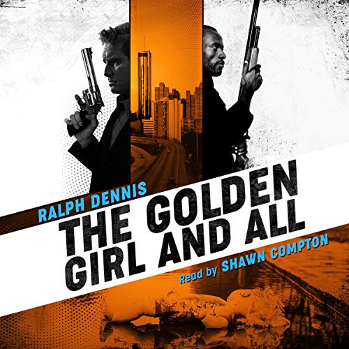 The Golden Girl and All (Hardman #3)
