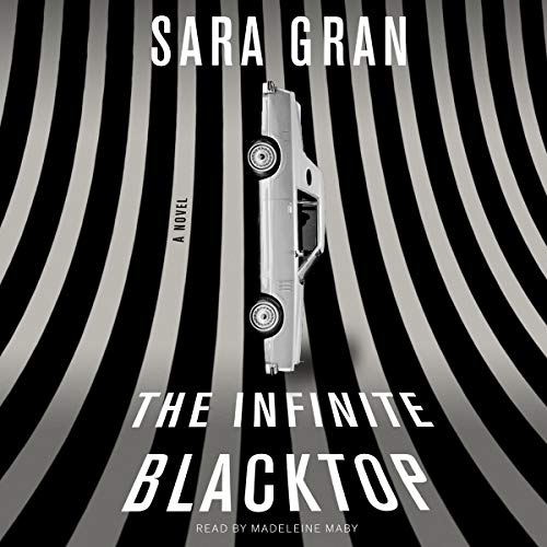 The Infinite Blacktop (Claire DeWitt Mysteries #3)