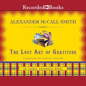 The Lost Art of Gratitude by Alexander McCall Smith