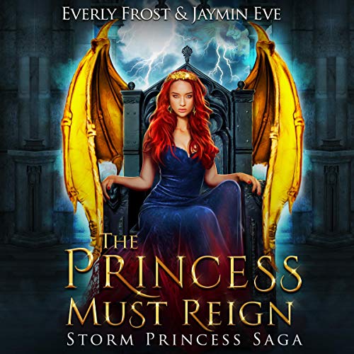 The Princess Must Reign (Storm Princess Saga #3)