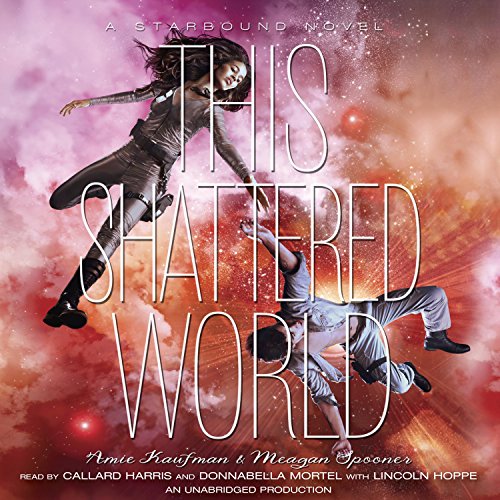 This Shattered World (Starbound #2)
