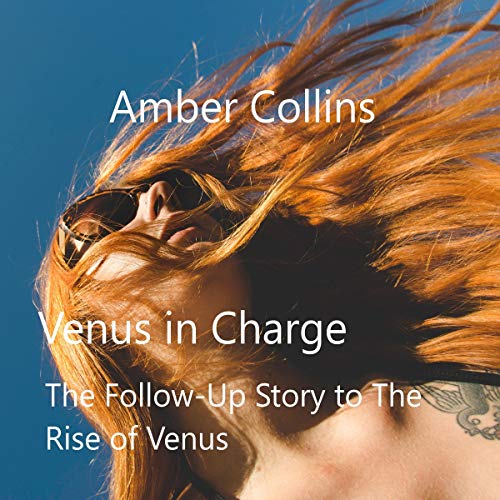 Venus in Charge: The Follow-Up Story to The Rise of Venus
