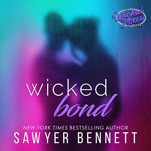 Wicked Bond (The Wicked Horse #5)
