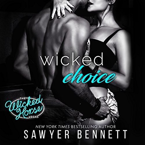 Wicked Choice (The Wicked Horse Vegas #4)