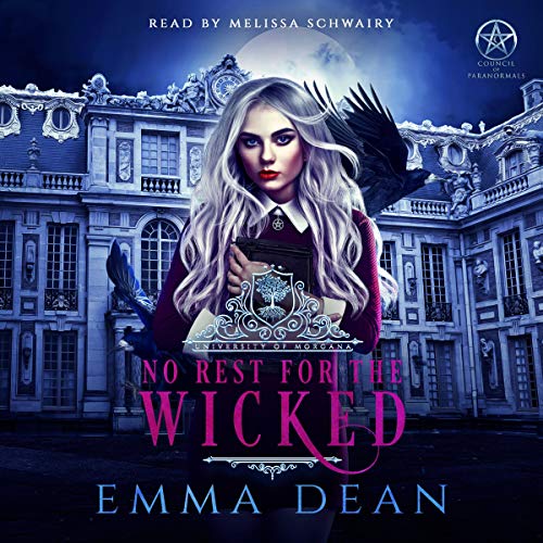 No Rest for the Wicked (University of Morgana: Academy of Enchantments and Witchcraft #3)